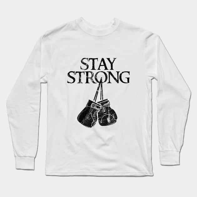 stay strong Long Sleeve T-Shirt by Clathrus